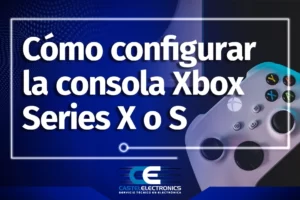 Cómo configurar la consola Xbox Series X